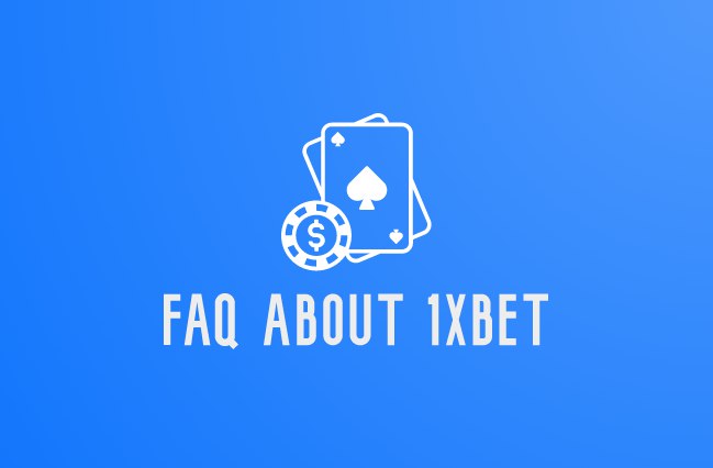 Faq about 1xbet